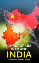 China Opium War and India