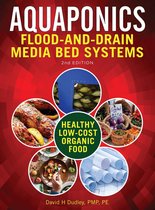 Aquaponic Flood-and-Drain Media-Bed Systems