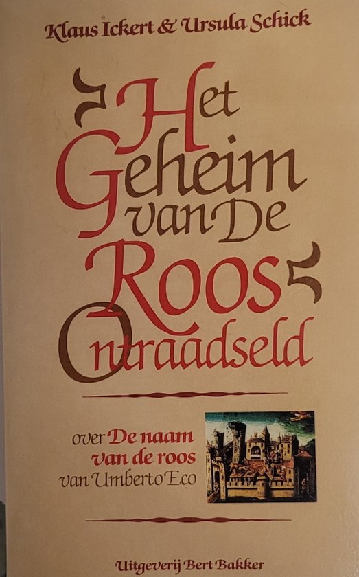 9789035104747 - Het geheim van de roos ontraadseld