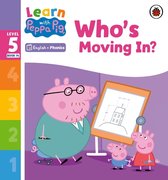 Learn with Peppa 5 - Learn with Peppa Phonics Level 5 Book 14 – Who's Moving In? (Phonics Reader)