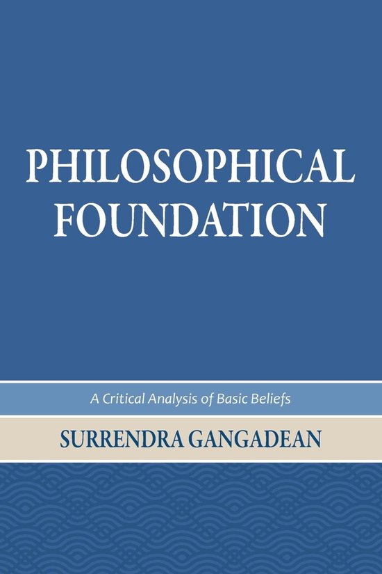 Philosophical Foundation (ebook), Surrendra Gangadean 9798986747217