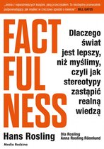ISBN Factfulness. Dlaczego świat jest lepszy, niż myślimy, czyli jak stereotypy zastąpić realną wiedzą, Psychologie, Pools, Hardcover, 368 pagina's