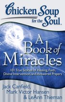 Chicken Soup for the Soul: a Book of Miracles