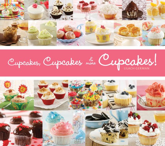 Cupcakes, Cupcakes & More Cupcakes! - cover