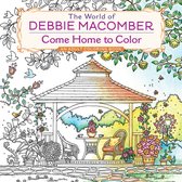 World Of Debbie Macomber Come Home To Co