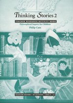 The childrens' philosophy series- Thinking Stories 2
