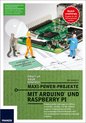 Maxi Power Projekte mit ArduinoTM und Raspberry Pi