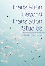 Translation Beyond Translation Studies