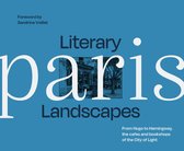 Literary Landscapes - Literary Landscapes Paris (Literary Landscapes)