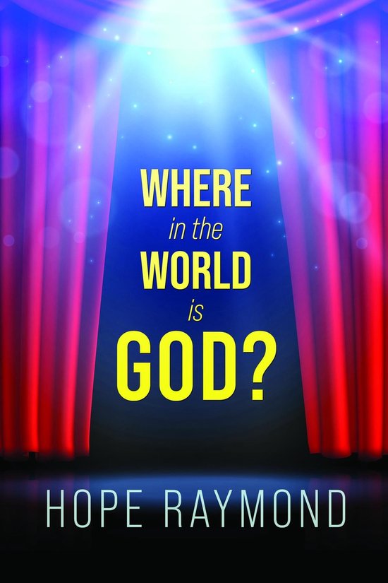 Where in the World is God? Humanity as Mirror (ebook), Hope Raymond