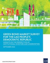 Green Bond Market Survey for the Lao People's Democratic Republic