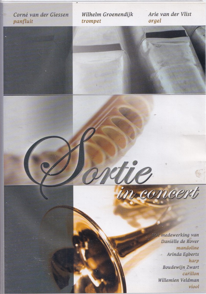 Sortie in Concert - Corne van der Giessen, Wilhelm Groenendijk, Arie van der Vlist