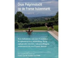 Onze Pelgrimstocht op de Franse huizenmarkt