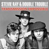 Stevie Ray & Double Trouble - Transmission Impossible