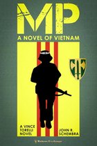 A Vince Torelli Novel - MP - A Novel of Vietnam