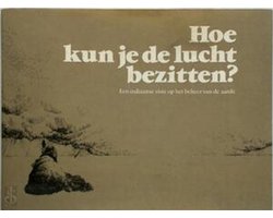 Hoe kun je de lucht bezitten?