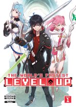 The World's Fastest Level Up (Light Novel)-The World's Fastest Level Up (Light Novel) Vol. 1