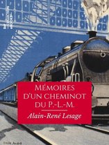 Hors collection - Mémoires d'un cheminot du P.-L.-M.