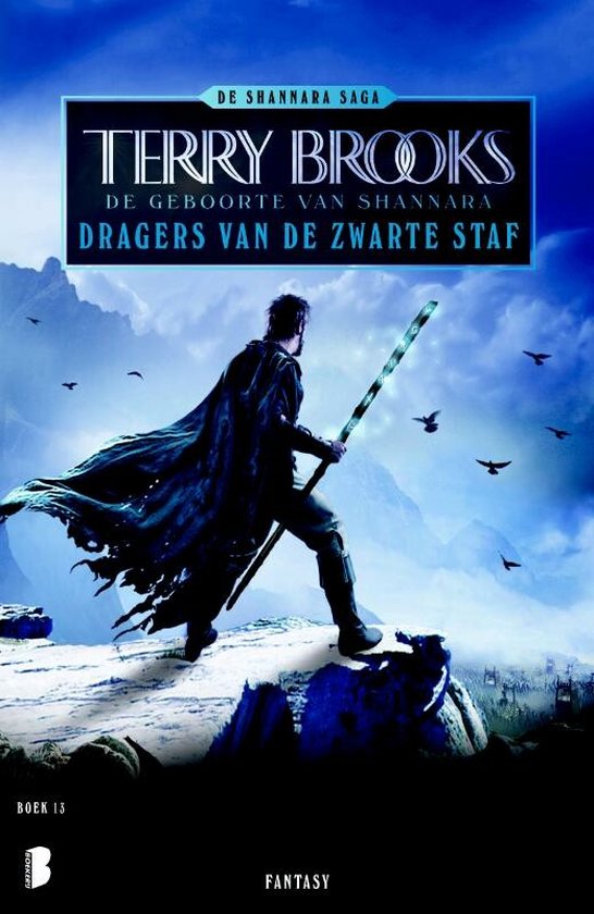 9789022558010 - De Shannara Saga 13 - Dragers van de zwarte staf
