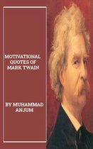 MOTIVATIONAL QUOTES OF MARK TWAIN