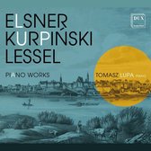 Elsner/Kurpinski/Lessel: Piano Works