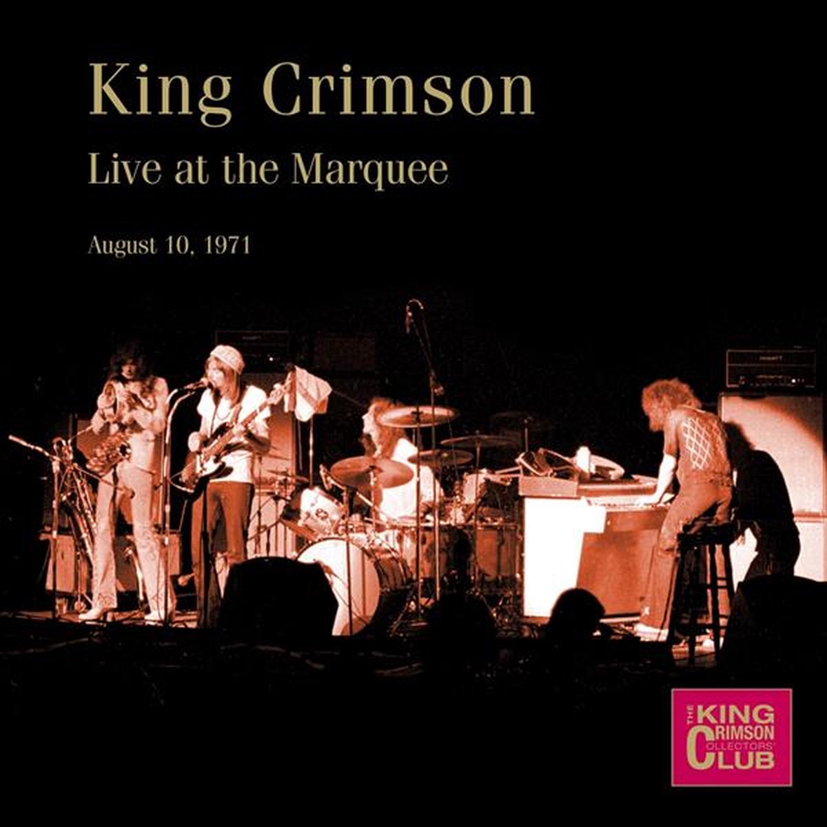 King Crimson Collector's Club: Live at the Marquee 1971