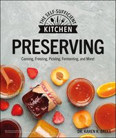 The Self-Sufficient Kitchen - Preserving