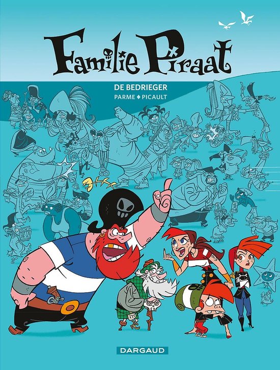 Cover van 'Familie Praat 02. De Bedrieger', met een grote, stoere piraat met rode baard, een kleine piraat en andere stripfiguren.