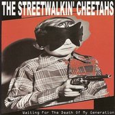 Streetwalkin Cheetahs - Waiting For The Death Of My Generation (CD)