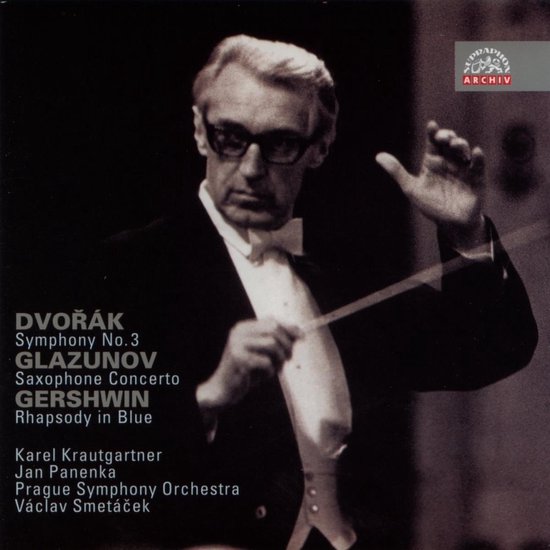 Prague Symphony Orchestra, Václav Smetácek - Dvořák: Symphony No.3 - Glazunov: Saxophone Concerto - Gershwin: Rhapsody In Blue (CD)