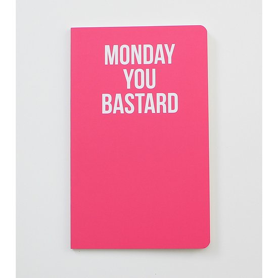 We act - notitieboekje Monday you bastard
