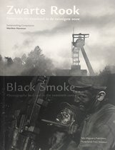 Zwarte Rook / Black Smoke