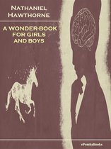 A Wonder-Book for Girls and Boys (Annotated)