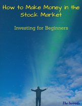 How to Make Money in the Stock Market