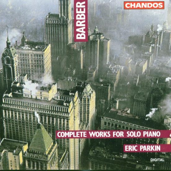 Albumhoes met de tekst 'BARBER COMPLETE WORKS FOR SOLO PIANO ERIC PARKIN DIGITAL' boven een stedelijk landschap.