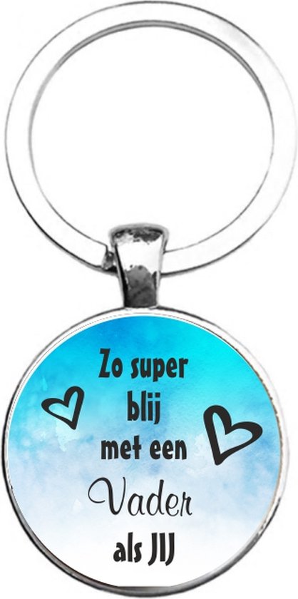 Sleutelhanger Glas - Wat Bof Ik Met Een Vader Als Jij