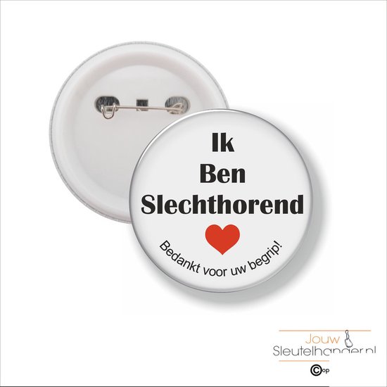 Button Met Speld 58 MM - Ik Ben Slechthorend