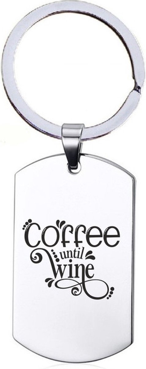 Sleutelhanger RVS - Coffee until Wine