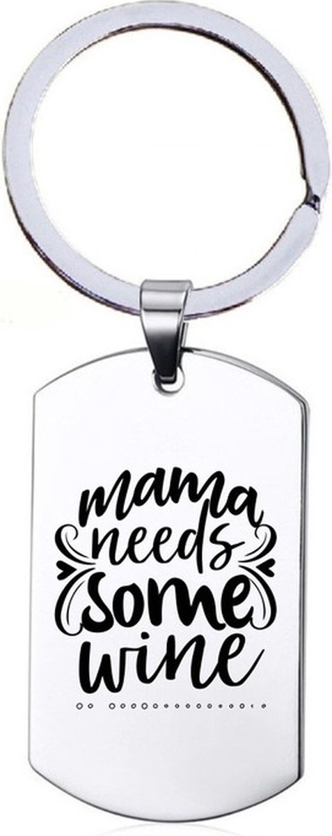 Sleutelhanger RVS - Mama Needs Some Wine