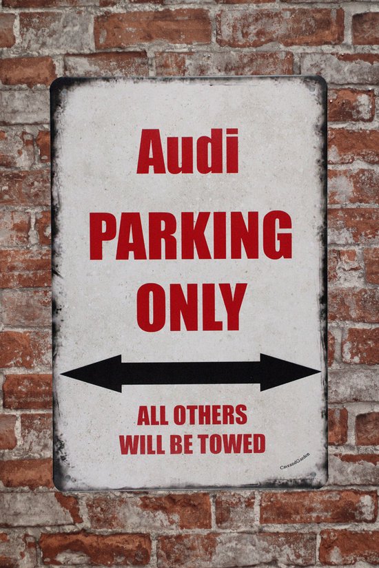 Wandbord - Audi Parking - Metalen wandbord - Mancave - Mancave decoratie - Voertuigen - Metalen borden - Metal sign - Bar decoratie - Tekst bord - Wandborden – Bar - Wand Decoratie - Metalen bord -