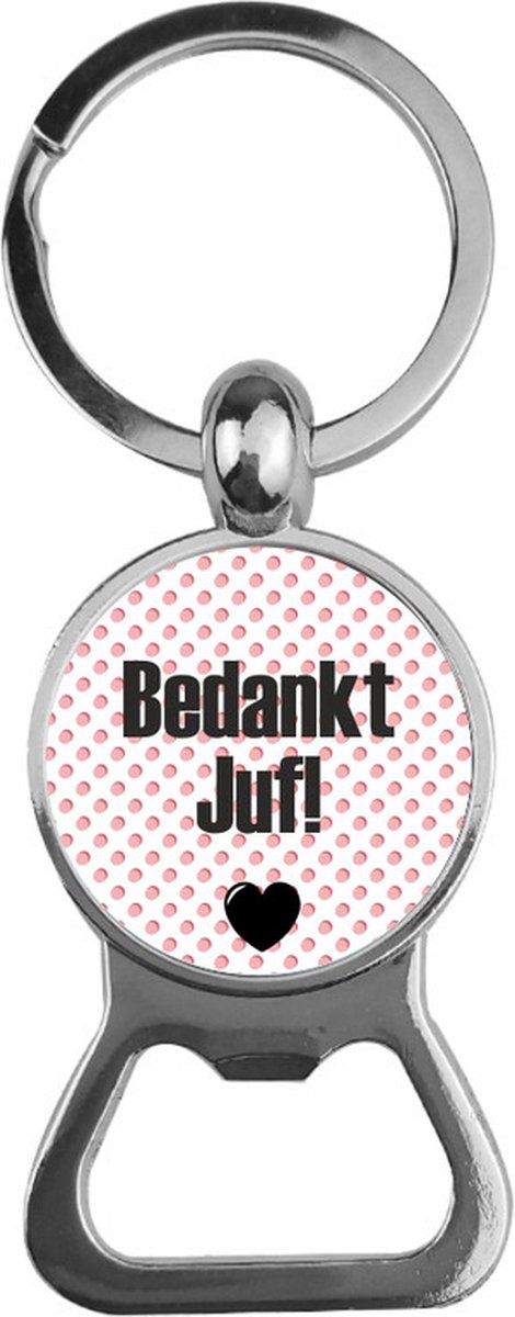 Bieropener Glas -  Bedankt Juf