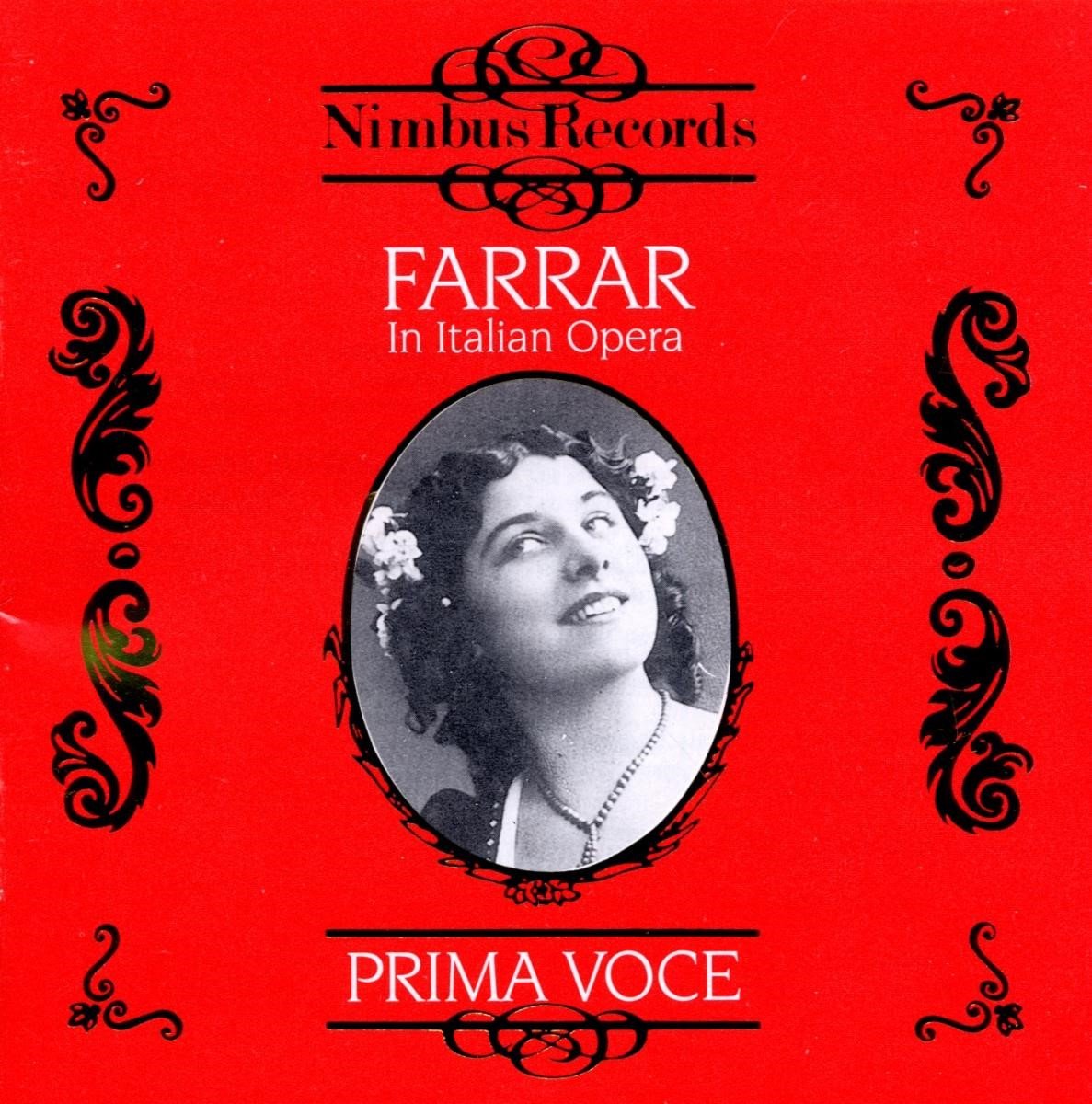 Geraldine Farrar - Farrar In Italian Opera (CD)
