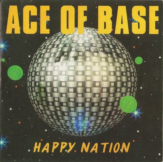 Ace of Base - Happy Nation