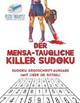 Der Mensa-Taugliche Killer Sudoku Sudoku Großschrift-Ausgabe (mit über 240 Rätsel)