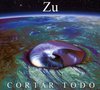 Zu - Cortar Todo (CD)