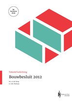 Tekst & Toelichting  -   Bouwbesluit 2012