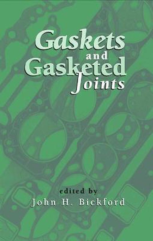 Mechanical Engineering Gaskets and Gasketed Joints 9780824798772