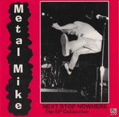 Metal Mike - Next Stop Nowhere (CD)