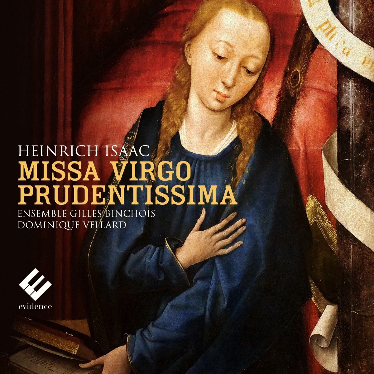 Ensemble Gilles Binchois, Dominique Vellard - Isaac: Missa Virgo Prudentissima (CD)