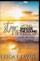Stop Hitting Snooze at The Sound of Your Alarm